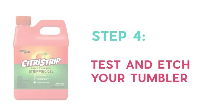 Test Citrus strip on a small area of the tumbler bottom using a test heart stencil to ensure compatibility.