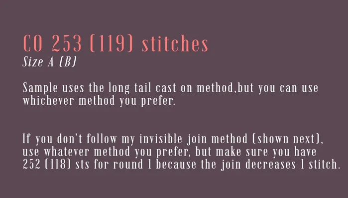 Cast on 253 stitches (size A) or 119 stitches (size B). The sample uses the longtail cast-on method, but any method works.