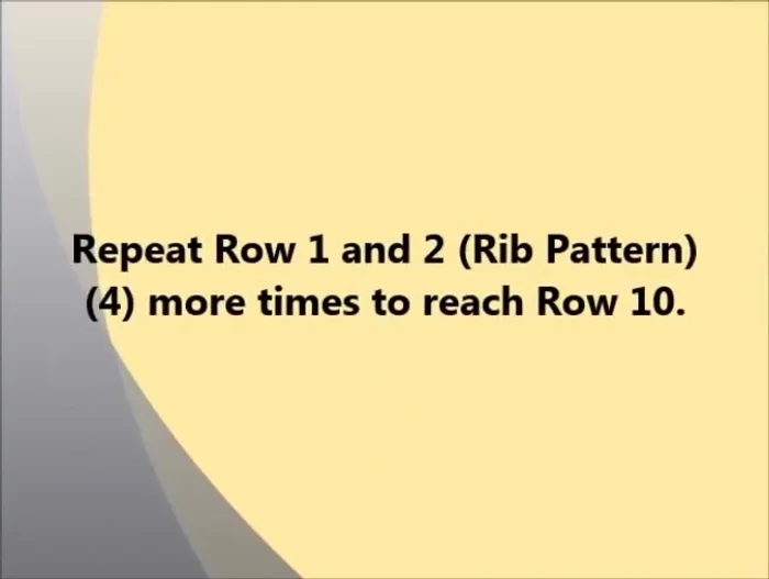 Repeat Rows 1 and 2 four more times to reach Row 10.